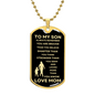 TO MY SON | LOVE MOM | DOG TAG NECKLACE
