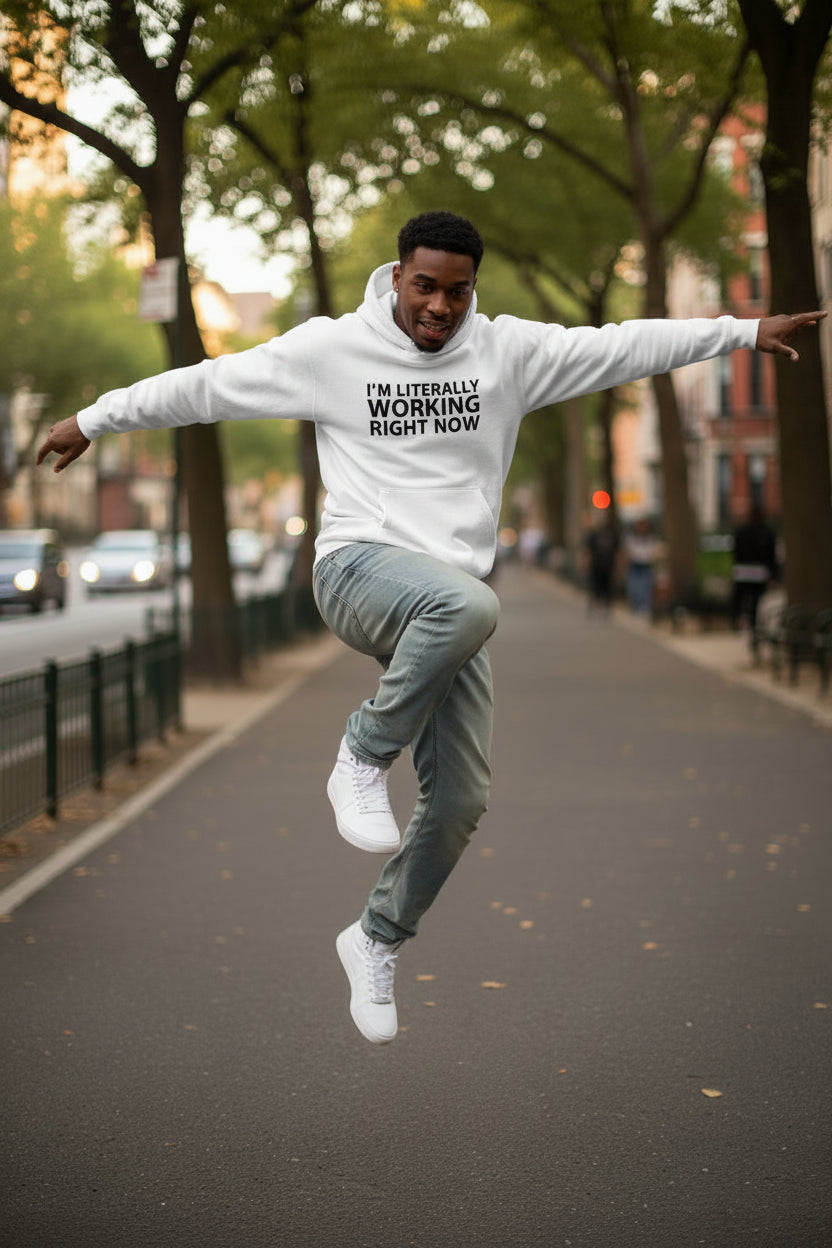 I'm Literally Working Right Now Hoodie WHITE