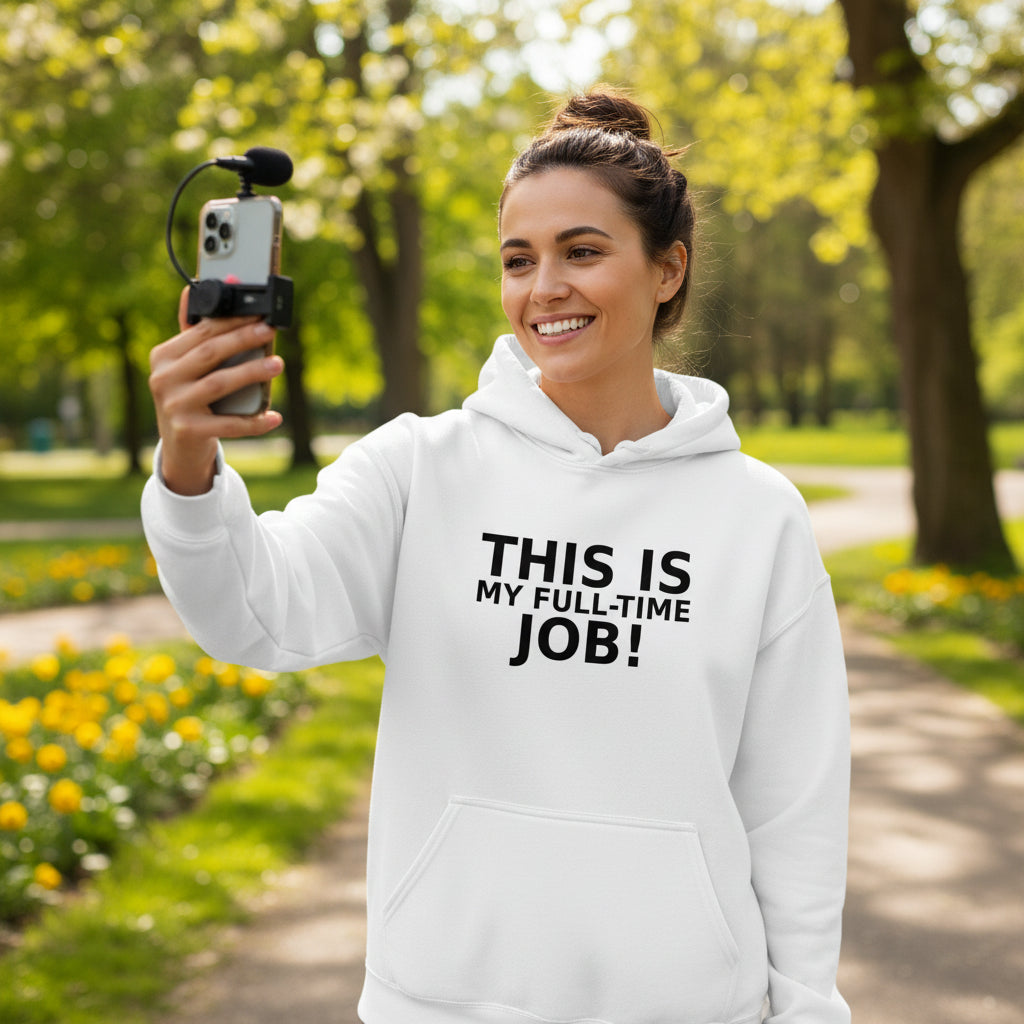 This IS My Full-Time Job Hoodie WHITE