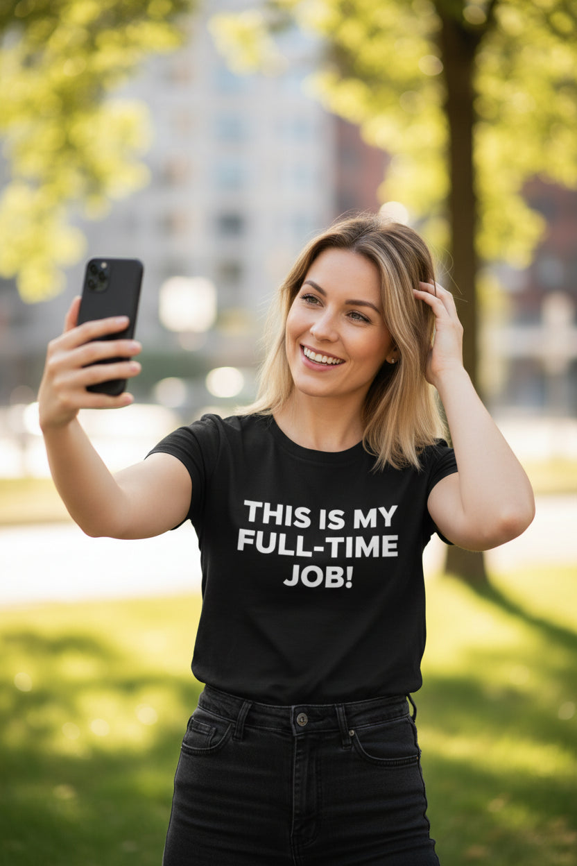 This IS My Full Time Job T-Shirt BLACK