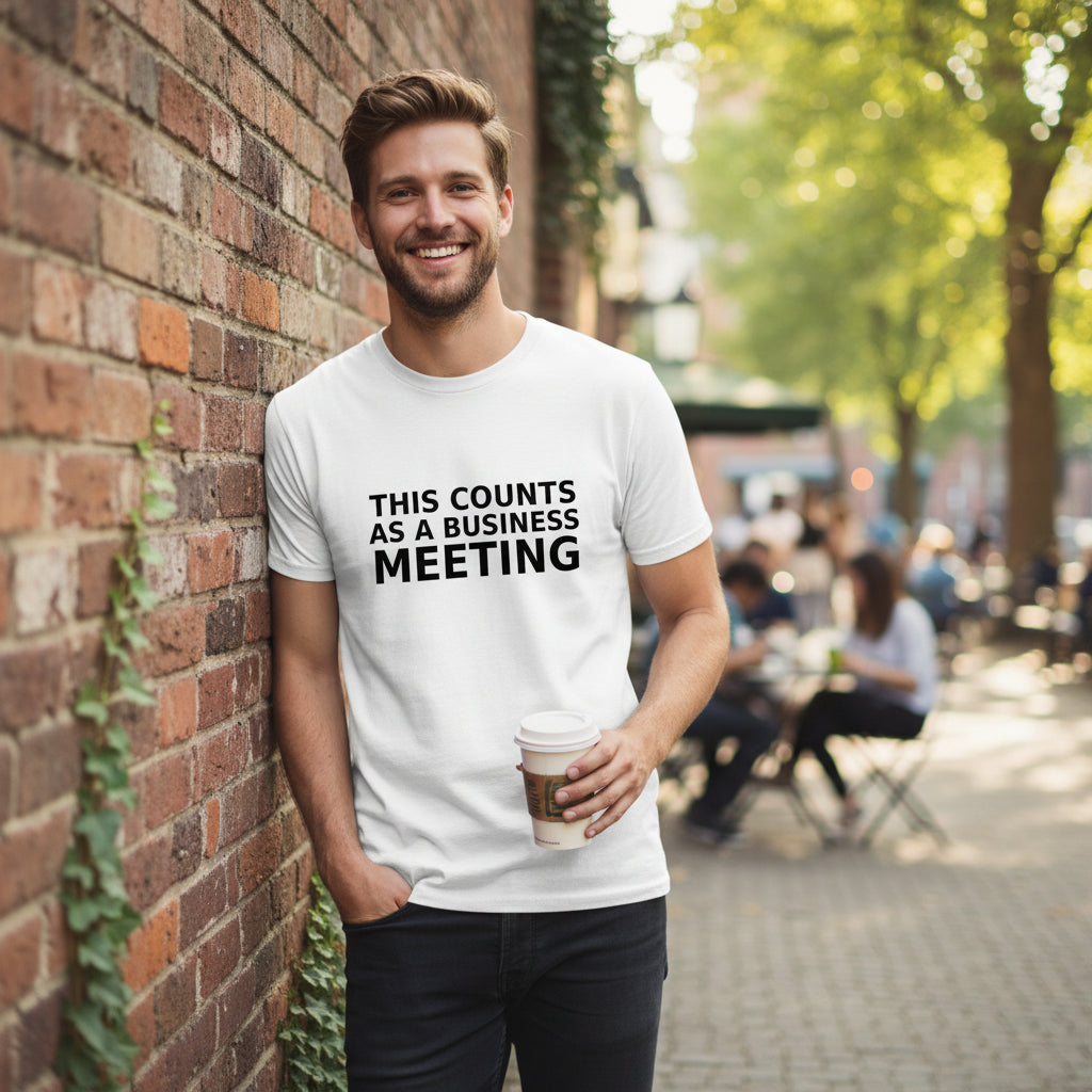This Counts as a Business Meeting T Shirt WHITE